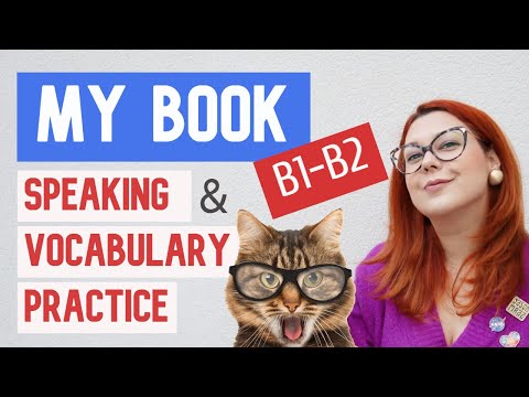 SPEAKING AND VOCABULARY PRACTICE (B1-B2) | Cambridge TOEFL IELTS Pearson EOI