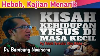 Download lagu HEBOH KAJIAN Dr BAMBANG G NOORSENA KISAH MASA KECI... mp3