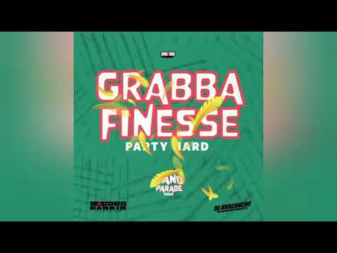GRABBA FINESSE - PARTY HARD (BAND PARADE RIDDIM) 2023 SOCA