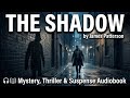 The Shadow - James Patterson | Sci-Fi Mystery Full Audiobook