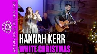 Hannah Kerr - "White Christmas" - Live at the Well