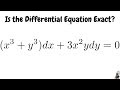 Determine if the differential equation is exact Example 1