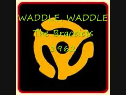 WADDLE, WADDLE The Bracelets