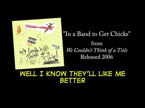 Videoclip de In a Band to Get Chicks — Psychostick