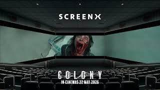 Download lagu Colony Movie | ScreenX Trailer | Exclusivley in Malaysia at GSC 1 Utama & Aurum Theatre TRX  mp3