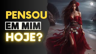 Pensou em Mim Hoje? Tarot responde