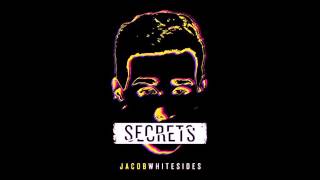 Secrets Audio- Jacob Whitesides