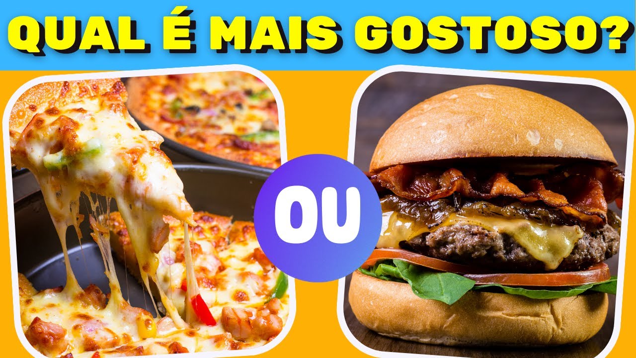 O que você prefere? | What do you prefer? | PIZZA ou HAMBURGER?