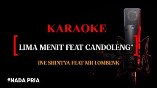 Download lagu Karaoke Dangdut Lima Menit feat Dj Candoleng _ Mr Lombenk feat Ine Sinthya ( nada pria ) mp3 Download lagu Karaoke Dangdut Lima Menit feat Dj Candoleng _ Mr Lombenk feat Ine Sinthya ( nada pria ) mp3