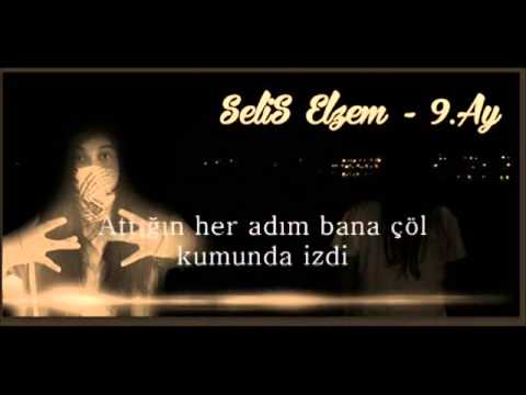 SeliS Elzem - 9.Ay (2014) (ft.Merve)