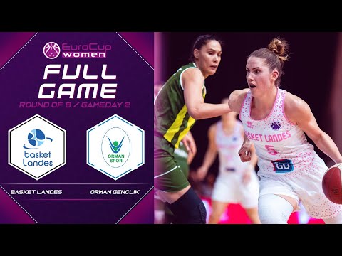Basket Landes v Orman Genclik - Full Game- EuroCup Women 2019-20