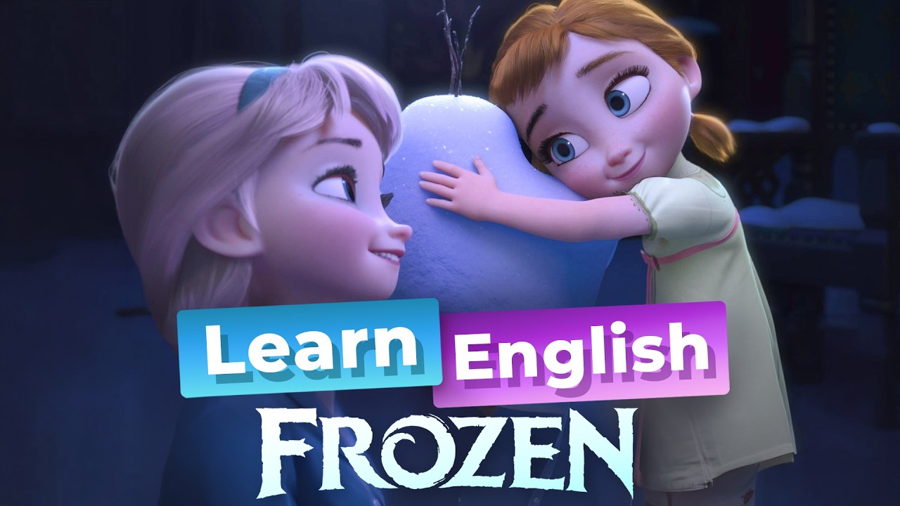 Learn English with FROZEN — Do You Want to Build a Snowman?
