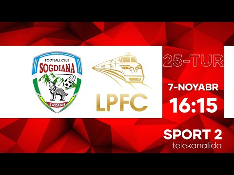 SO'G'DIYONA vs LOKOMOTIV | Coca-cola Superliga-2022 | 25-tur #live