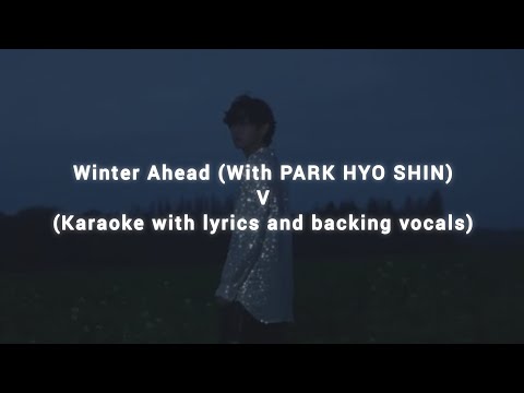 Winter Ahead (With PARK HYO SHIN) - V (Karaoke with lyrics and backing vocals)