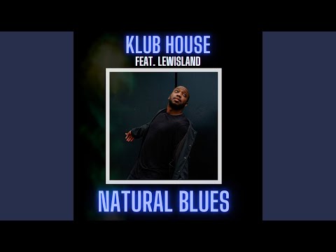 Natural Blues (feat. Lewisland) (KeeJay Freak Radio Edit)