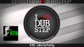 KTD - Like To Party