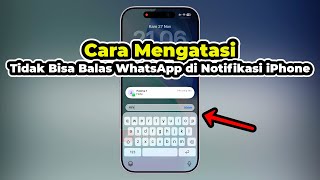 Download lagu Cara Mengatasi Tidak Bisa Balas WhatsApp di Notifikasi iPhone (100% Pasti Bisa) - TERBARU! mp3