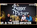 What Are The Greatest Diss Songs of All Time?? The Bigger Picture Panel Debates (Ep.2)