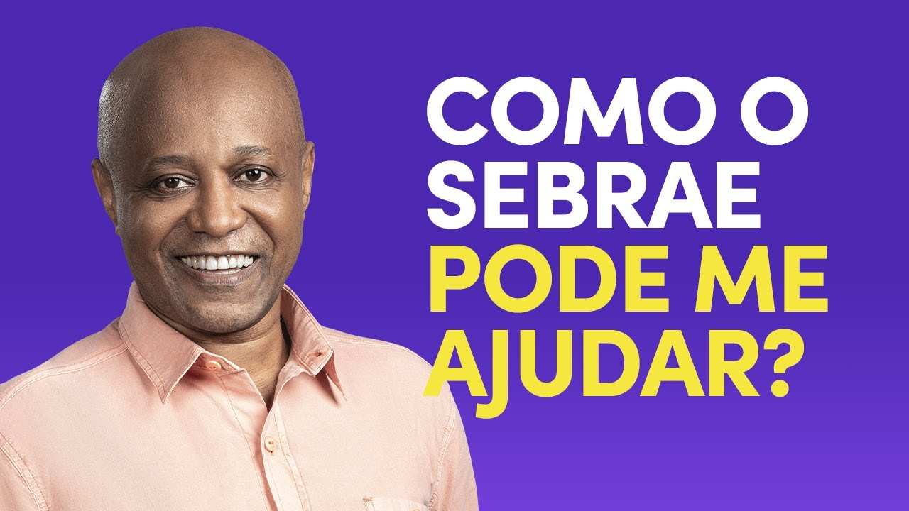 O que é o Sebrae? O que o Sebrae faz?