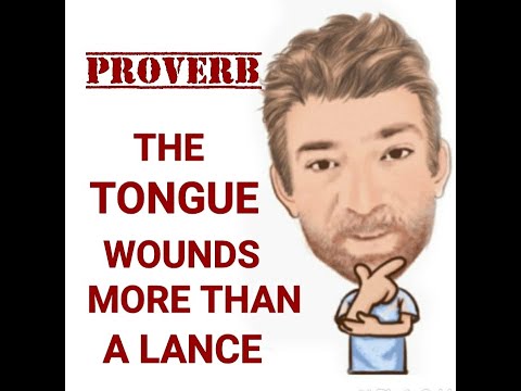 English Tutor Nick P Proverbs (422) The Tongue Wounds More Than a Lance