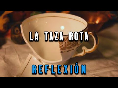 The Broken Cup, Reflection, Motivation, From God, How to be a better person