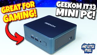The Geekom IT13 Mini PC is A Well Rounded Gaming Machine For Retro & Current Games!