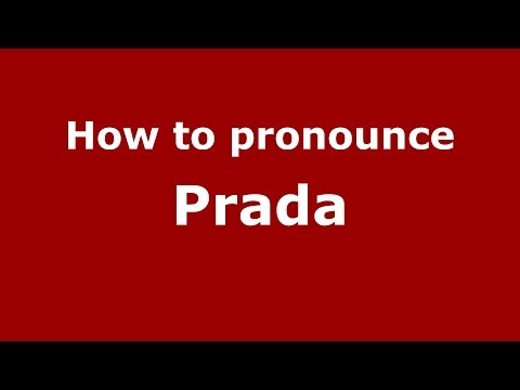 How to pronounce Prada