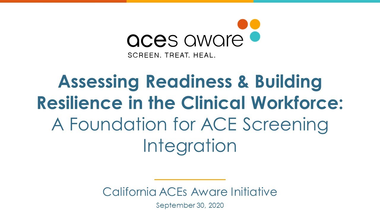 ACEs Aware September Webinar: Assessing Readiness & Building Resilience in the Clinical Workforce