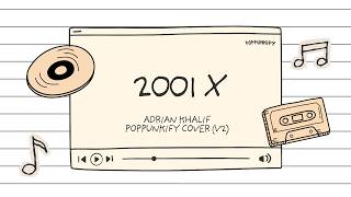 Download lagu Adrian Khalif - 2001x | Poppunkify Cover (Lyric Video) mp3