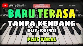 Download lagu BARU TERASA || TANPA KENDANG DUT-KOPLO || PLUS VOKAL mp3 Download lagu BARU TERASA || TANPA KENDANG DUT-KOPLO || PLUS VOKAL mp3