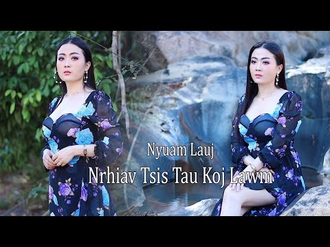 nrhiav tsis tau koj lawm - nyuam lauj - nkauj tawm tshiab