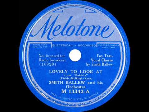 1935 Smith Ballew - Lovely To Look At