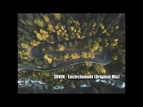 3RVIN - Encirclement (Original Mix) 🎵 #music #trending