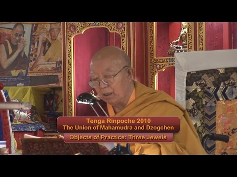 Tenga Rinpoche 2010 BPL "Objects of Practice: Three Jewels"