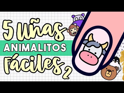 ¡SEGUNDA PARTE! · UÑAS DE ANIMALES FÁCILES