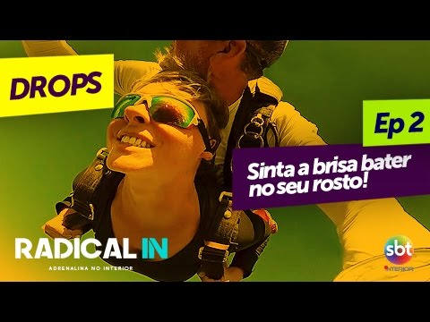 Drops - Sente a brisa no rosto! - Radical In