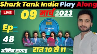 🔴"Shark Tank India" Season 2 !! 09 March 2023 Play Along !! Live Q&A🔥 | Billion dollar startup ideas