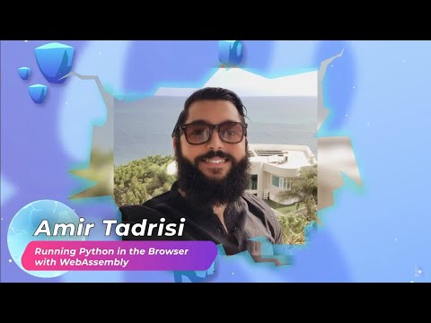 Amir Tadrisi - Running Python in the Browser with WebAssembly