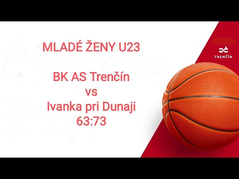 Mladé ženy U23 BK AS Trenčín - Ivanka pri Dunaji