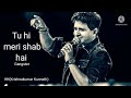 Tu Hi Meri Shab Hai Full Song Gangster KK Emraan Hashmi High Volume High Quality