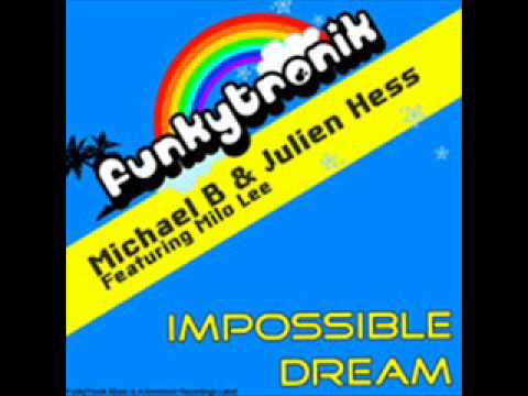 Michael B & Julien Hess feat. Mylo - Impossible Dream (Greg Dorian Remix)