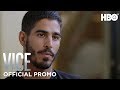 VICE: Season 4 Episode 15 Promo | HBO