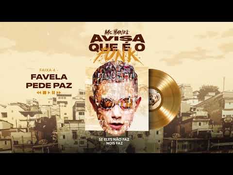 MC Hariel - Favela Pede Paz (Lyric Vídeo) Feat MC Neguinho do Kaxeta e Lele JP