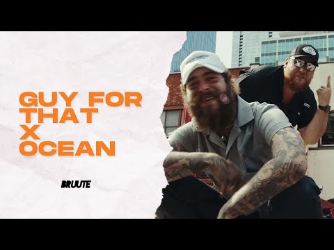 Post Malone, Luke Combs x Martin Garrix, Dubvision - Guy For That x Ocean (DJ Bruute Mashup)