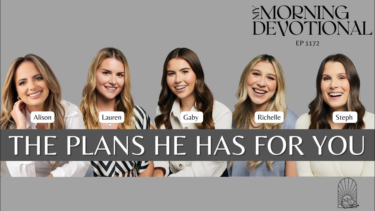 The Plans He Has For You