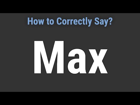 How to Pronounce Name Max (Correctly!)