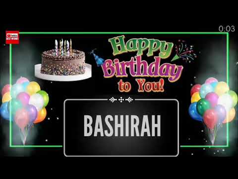 Happy Birthday BASHIRAH _|🎂|_ Happy Birthday Song_|🎂|_Best_Wishes_||