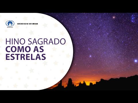 Como As Estrelas - Seicho-no-ie