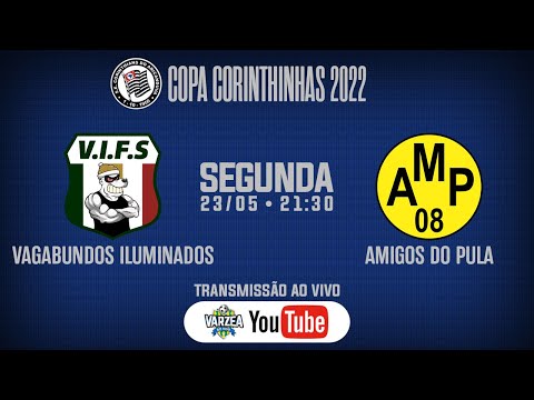 Vagabundos Iluminados FS x Amigos do Pula • Copa Corinthinhas 2022