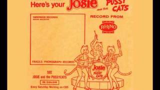 Josie And The Pussycats - La ,La, La (If I Had You)